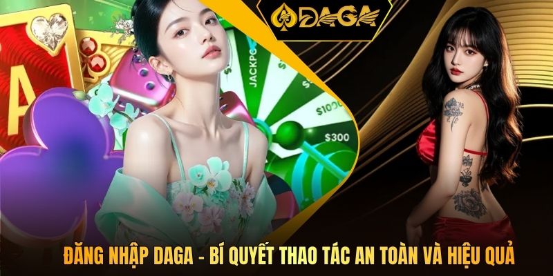 Đăng nhập DAGA