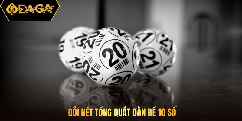 Đôi nét tổng quát dàn đề 10 số