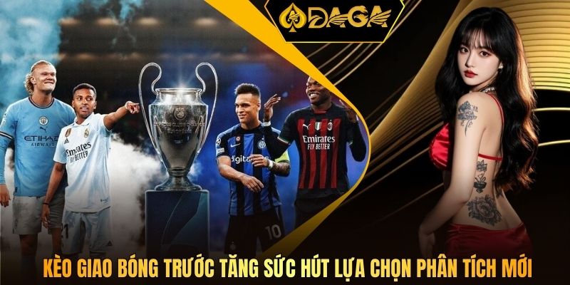 Kèo giao bóng trước