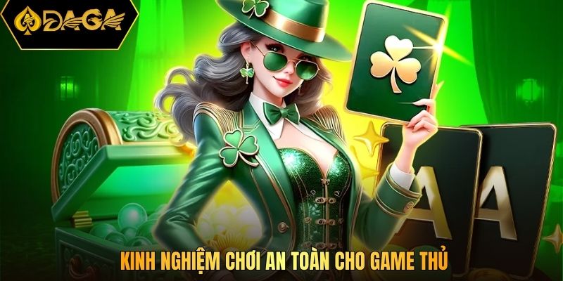 Kinh nghiệm chơi an toàn cho game thủ