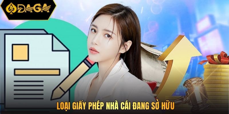 Loại giấy phép nhà cái đang sở hữu