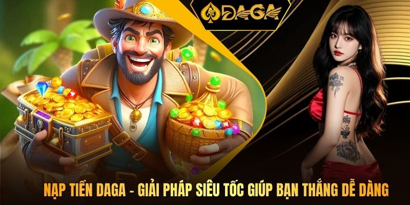 Nạp tiền DAGA
