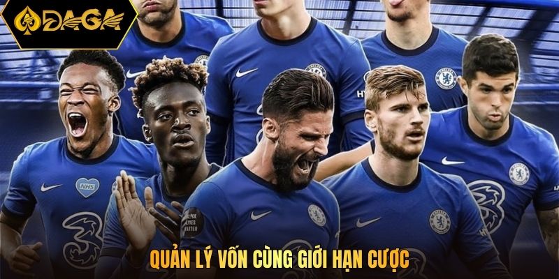 Quản lý vốn cùng giới hạn cược 