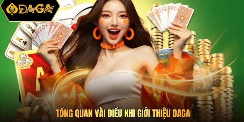 Tổng quan vài điều khi giới thiệu DAGA