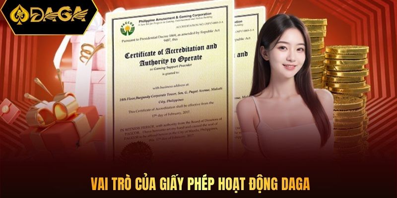 Vai trò của giấy phép hoạt động DAGA
